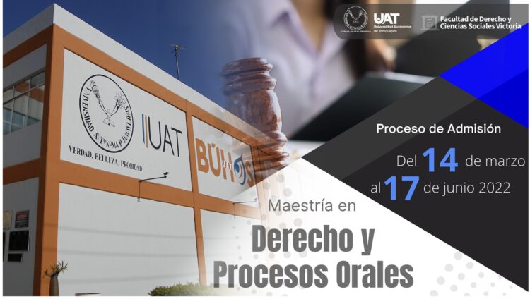 Oferta la UAT nueva Maestría en Derecho y Procesos Orales