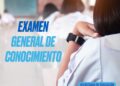 Aplicarán el Examen General de Conocimientos, el 31 de agosto