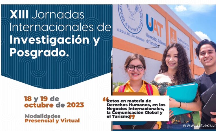 Convoca la UAT a participar en las Jornadas Internacionales de Investigación y Posgrado