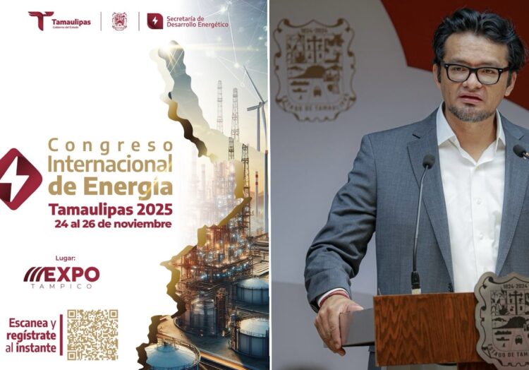 Anuncian Congreso Internacional de Energía Tamaulipas 2025 y sus ponentes
